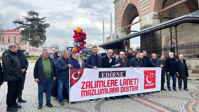 SAADET PARTİSİ EDİRNE İL BAŞKANI KARAKÜTÜK: “ZALİMLERİN SALTANATI MUTLAKA YIKILACAK”